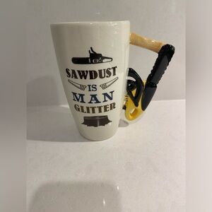 Novelty Mug Sawdust Is Man Glitter